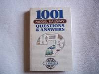 1001 Model Railway Questions and Answers by C.J Freezer - Hardcover - Reprint - 1992 - from Carmarthenshire Rare Books. (SKU: 113299)