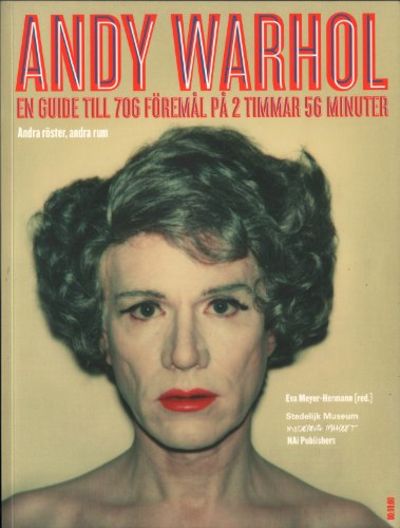 ANDY WARHOL. ANDRA RÖSTER, ANDRA RUM. En guide…