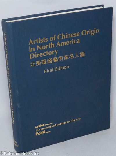 Artists of Chinese origin in North America directory: first edition 1993, 1994