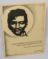 An exploratory study of low income Spanish-American families Doña Ana County, New Mexico: their marketing and credit practices