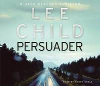 Persuader: (Jack Reacher 7) by Lee Child - 2010-04-15