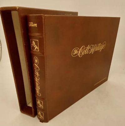 The Colt Heritage. The Official History of Colt…