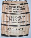 A Barrel-Full of Money Making Ideas for Printers. Full Size Plans for Die Cut Booklets - Folders- Novelties Etc. Accurate Steel Rule Die Manufacturers [together with] mailing envelope to prospective customer, along with typed letter to prospect