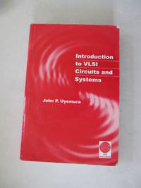 Introduction to VLSI Circuits and Systems