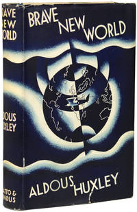 BRAVE NEW WORLD ... by Huxley, Aldous - 1932