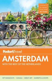 Fodor's Amsterdam : With the Best of the Netherlands
