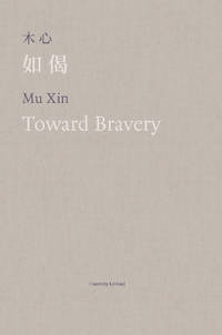 Toward Bravery and Other Poems