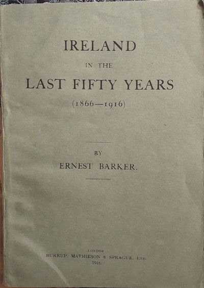 Ireland in the Last Fifty Years (1866-1916).
