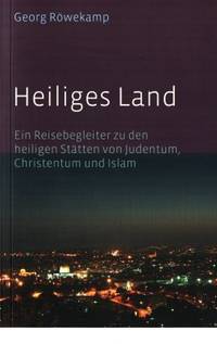 Heiliges Land. Ein Reisebegleiter zu den heiligen…