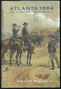 cover of Atlanta 1864: Last Chance for the Confederacy