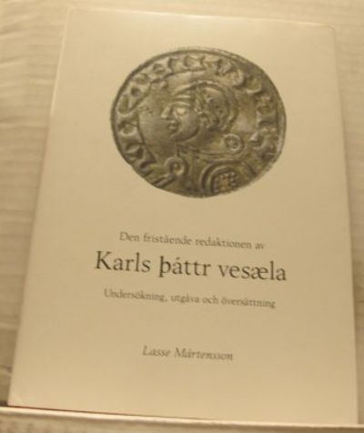 Den fristående redaktionen av Karls þáttr vesæla…