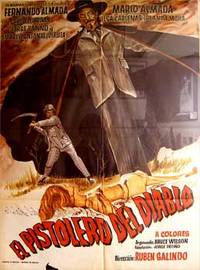 Pistolero del diablo. Con Fernando Almada, Mário Almada, Elsa Cárdenas