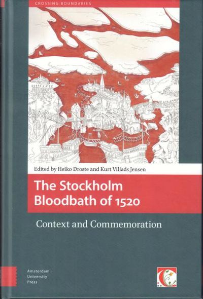 The Stockholm Bloodbath, 1520. Context and…
