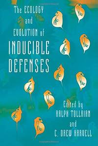 The Ecology and Evolution of Inducible Defenses