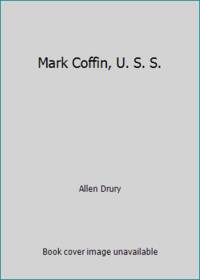 Mark Coffin, U. S. S.