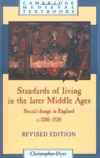 Standards of Living in the Later Middle Ages: Social Change in England...