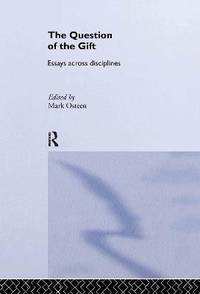The Question of the Gift: Essays Across Disciplines