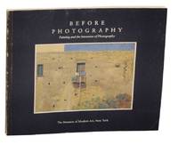 Before Photography: Painting and The Invention of Photography by GALASSI, Peter - 1981