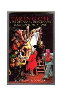 Taking Off: Anthology of Parodies, Send-ups and Imitations