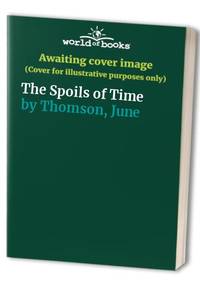 The Spoils of Time