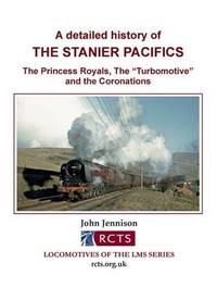 A detailed history of The Stanier Pacifics (Locomotives of the LMS series)