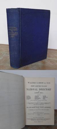 NEW SOUTH WALES NATIONAL DIRECTORY for 1867-68. Including Sydney, Bathurst, Maitland, Newcastle, Goulburn,… by WALTER SAMSON & CO'S and Walter Jameson MEYER.: - Hardcover - 1866 - from Roger Middleton (SKU: 36694)