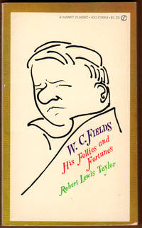 W.C. Fields: His Follies and Fortunes