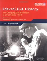 Edexcel GCE History: Britain C. 1860-1930: The Changing Position of Women and the Suffrage Question