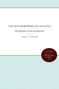 The Metamorphoses of Apuleius: On Making an Ass of Oneself