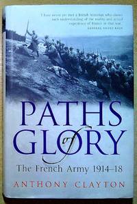 Paths of Glory: The French Army 1914-1918