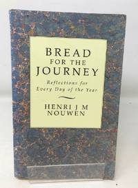 Bread for the Journey: 19 by Henri J.M. Nouwen - Paperback - 1997-11-18 - from Cambridge Recycled Books (SKU: BB02210510003)