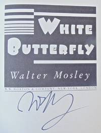 WHITE BUTTERFLY (SIGNED to Title Page) by MOSLEY, WALTER - July 17, 1992