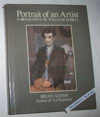 PORTRAIT OF AN ARTIST: A Biography of William Dobell