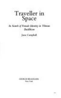 Traveller in Space : In Search of Female Identity in Tibetan Buddhism