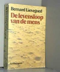 De levensloop van de mens: Ontwikkeling en ontwikkelingsmogelijkheden in verschillende levensfasen by B. C. J Lievegoed - 1976