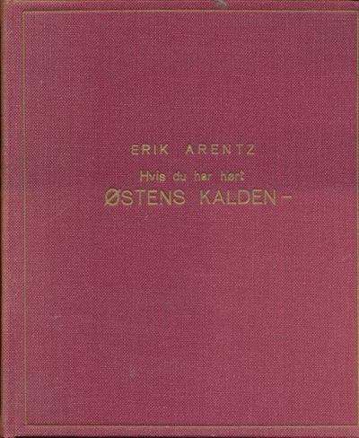 Østens kalden. Med 136 illustrasjoner