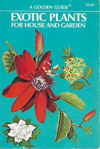 Exotic Plants: For House and Garden by Julia Frances Morton - 1977