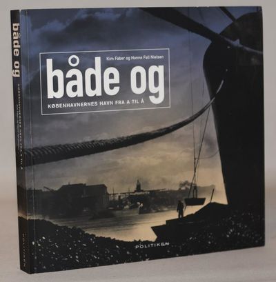 Både og - københavnernes havn fra A til Å.