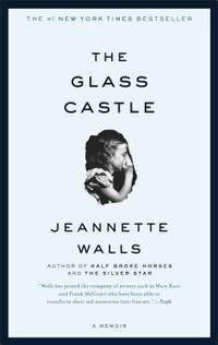 The Glass Castle - A Memoir