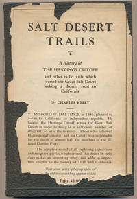 image of Salt Desert Trails: A History of the Hastings Cutoff and other early trails which crossed the Great Salt Desert seeking a shorter road to California