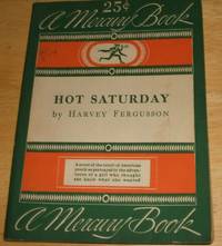 Hot Saturday Harvey Fergusson American Mercury Book No. 8 by Harvey Fergusson and edited by Paul Palmer - 1926