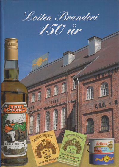 Løiten Brænderi 150 år. 1855-2005. Av...…
