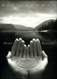 Jerry Uelsmann: Other Realities