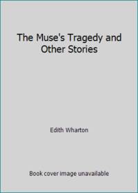 The Muse's Tragedy and Other Stories