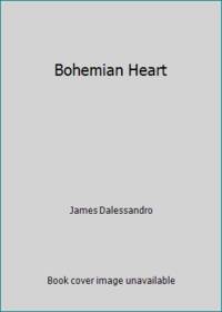 Bohemian Heart by James Dalessandro - 1993