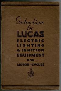 Instructions for Lucas Electric Lighting and Ignition Equipment for Motor-Cycles