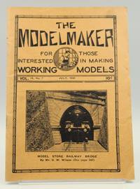 The Modelmaker: for Those Interested in Making Working Models Volume IX,  Number 7, July 1932