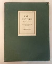 CARL RUNGIUS BIG GAME HUNTER: FIFTY YEARS WITH BRUSH AND RIFLE