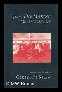 cover of From the Making of Americans : Gleanings from the Book by Gertrude Stein / Edited by D. Sorensen