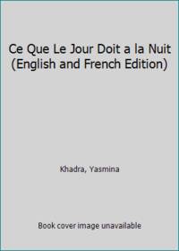 Ce Que Le Jour Doit a la Nuit